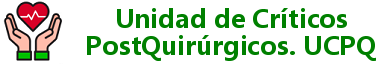 Unidad de Críticos PostQuirúrgicos (UCPq)